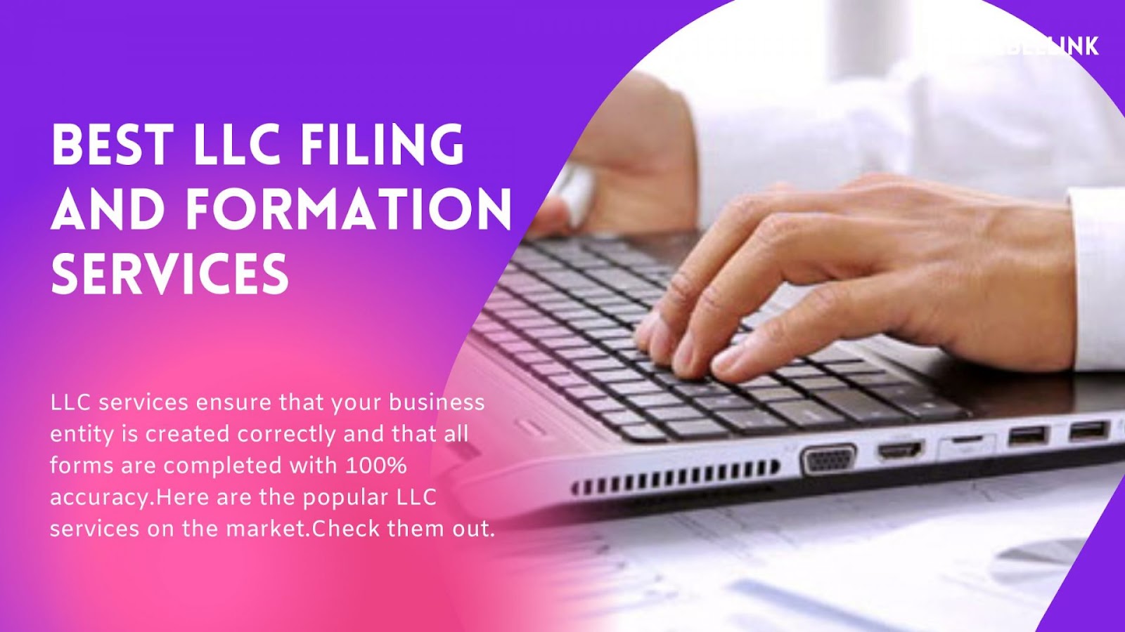 11+ Best LLC Services in the United States (Ranked for 2023)