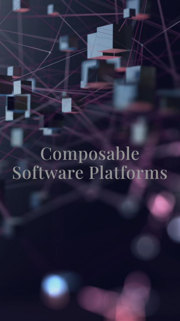 Composable Software Platforms